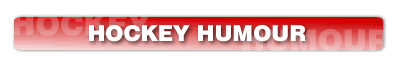 hockey humour at the hockey source