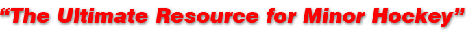 The Ultimate Resource for Minor Hockey